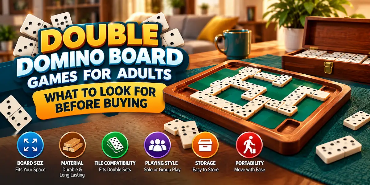 Double Domino Board Games for Adults What to Look for Before Buying